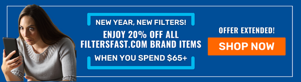 OFFER EXTENDED! Enjoy 20% OFF & FREE shipping  on all FiltersFast.com Brand Items